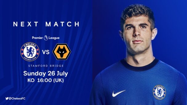 PL Final MatchDay: Chelsea Vs Wolves (Match Preview, Kick ...