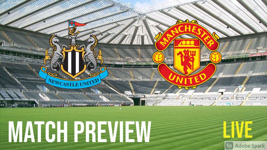 Newcastle Vs Manchester United: (Match Preview, Line-up, Team News, EPL ...