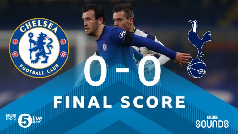 FT: Chelsea 0-0 Tottenham, London Derby Ends In DRAW! (Match Highlight ...