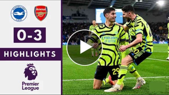 FT: Brighton 0-3 Arsenal, Kai Havertz Strike AGAIN! (VIDEO HIGHLIGHTS ...